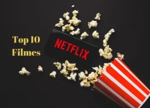 Top 10 filmes mais assistidos da Netflix na última semana de março
