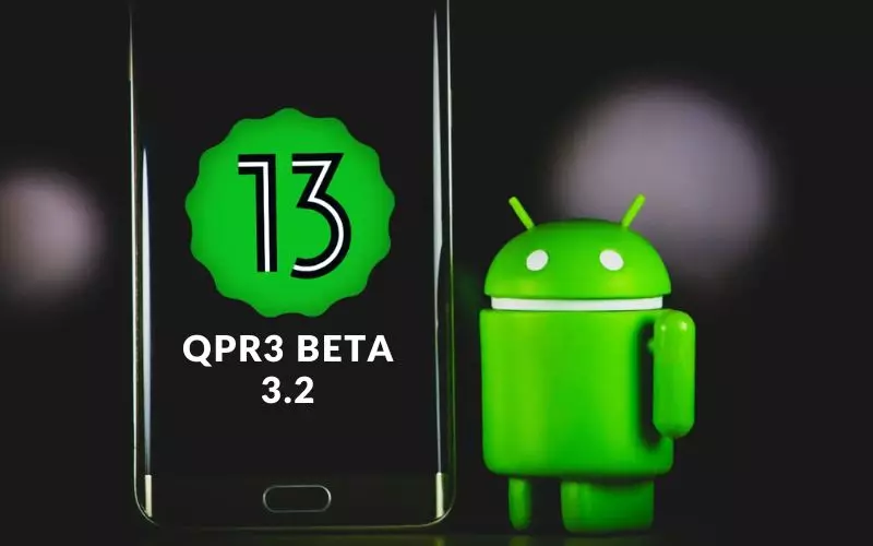 O Android 13 QPR3 Beta 3.2 está sendo lançado