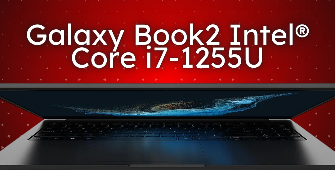 Galaxy Book2 Intel® Core i7-1255U Por menos de R$ 2.900