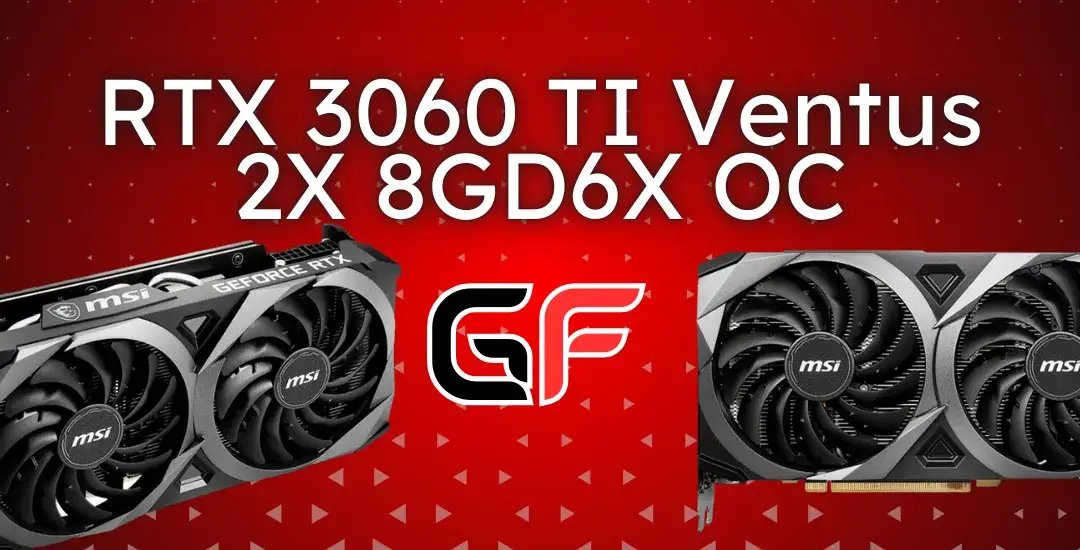 GeForce RTX 3060 Ti VENTUS 2X 8GD6X-